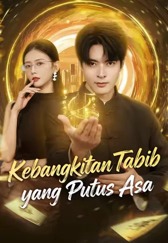 Dub)Kebangkitan Tabib yang Putus Asa