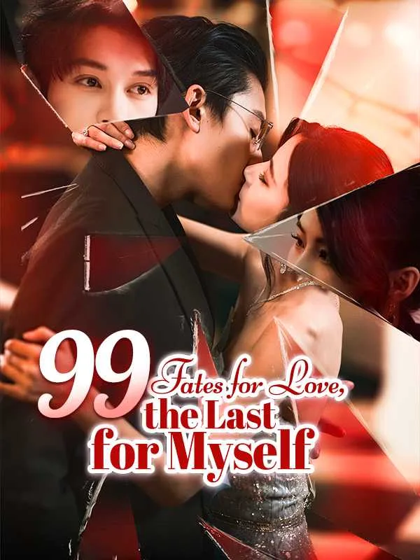 99 Fates for Love, the Last for Myself (Dubbed)