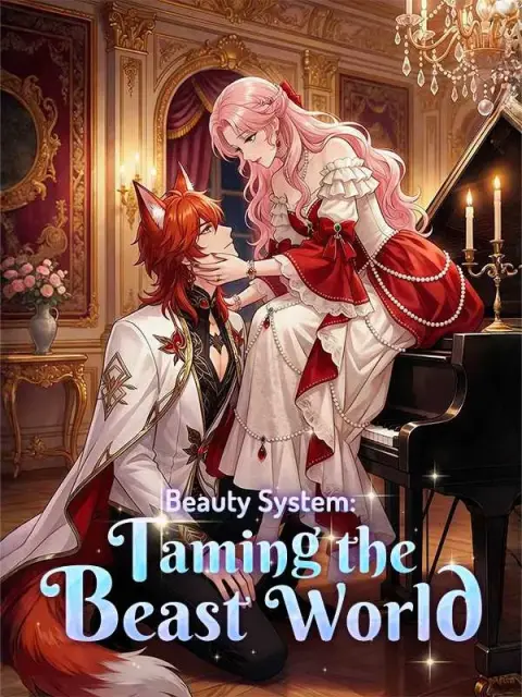 Beauty System: Taming the Beast World (Dubbed)