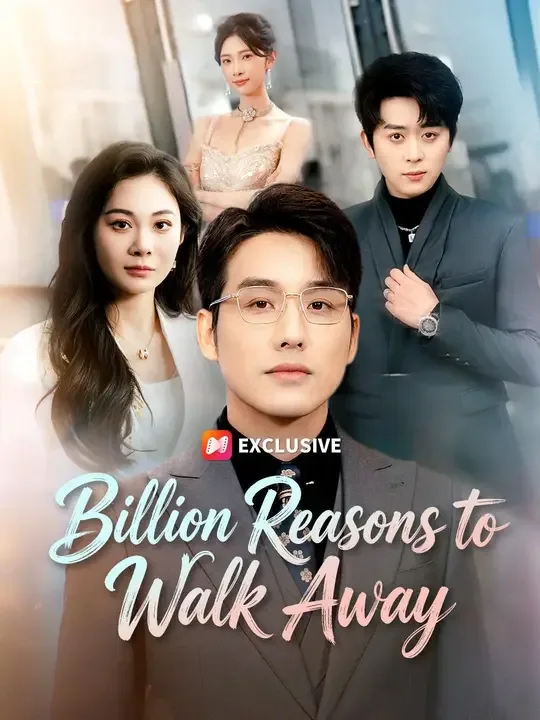 Dubbed) Billion Reasons to Walk Away