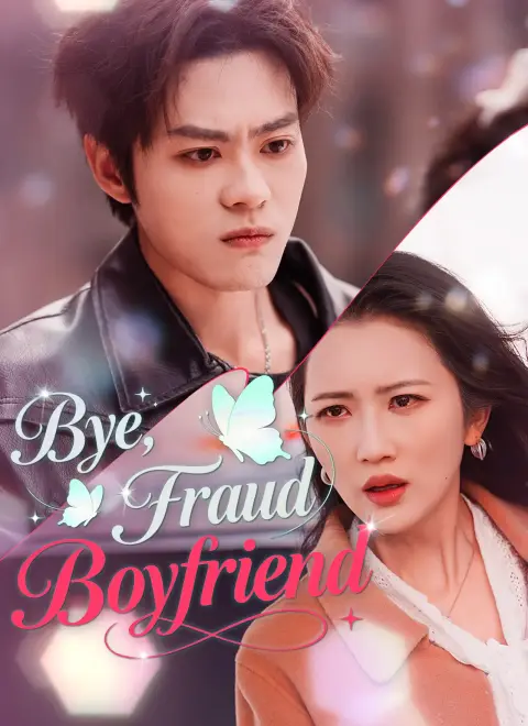 Dubbed]Bye, Fraud Boyfriend