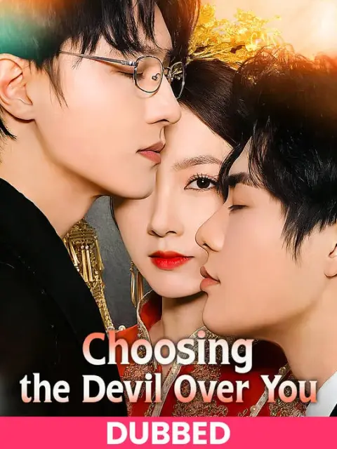 DUBBED)Choosing the Devil Over You