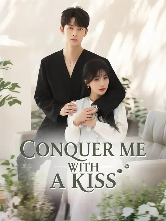 Conquer Me with a Kiss (Dubbed)