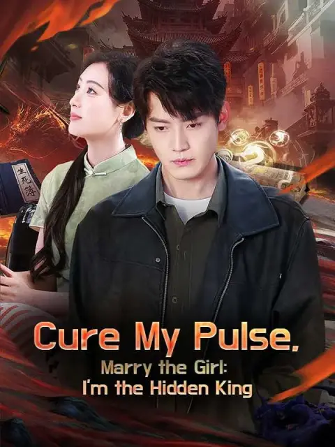 DUBBED) Cure My Pulse, Marry the Girl: I'm the Hidden King