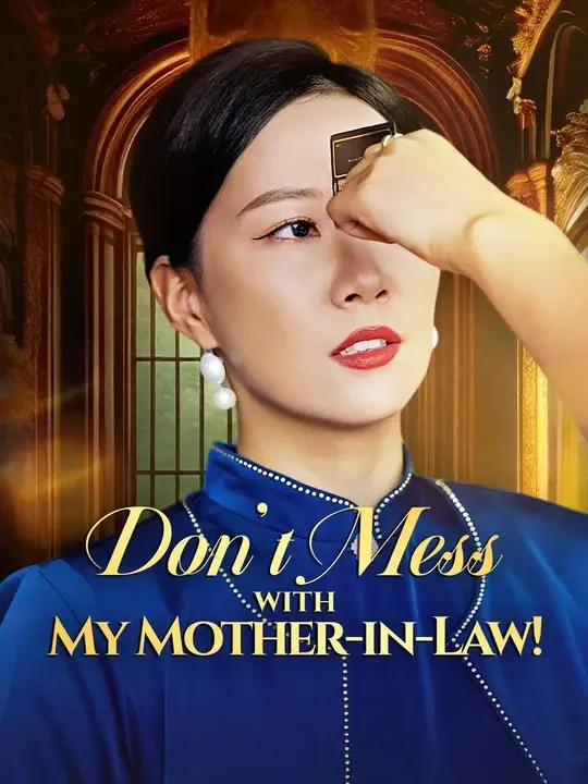 Dubbed)Don't Mess with My Mother-in-Law!