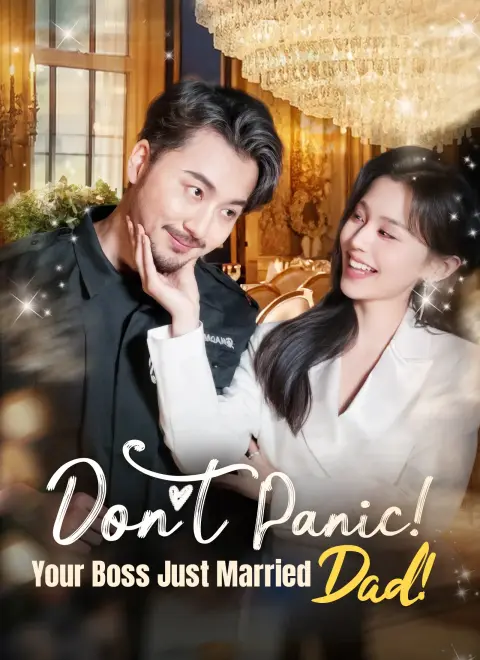 Dubbed] Don't Panic! Your Boss Just Married Dad!