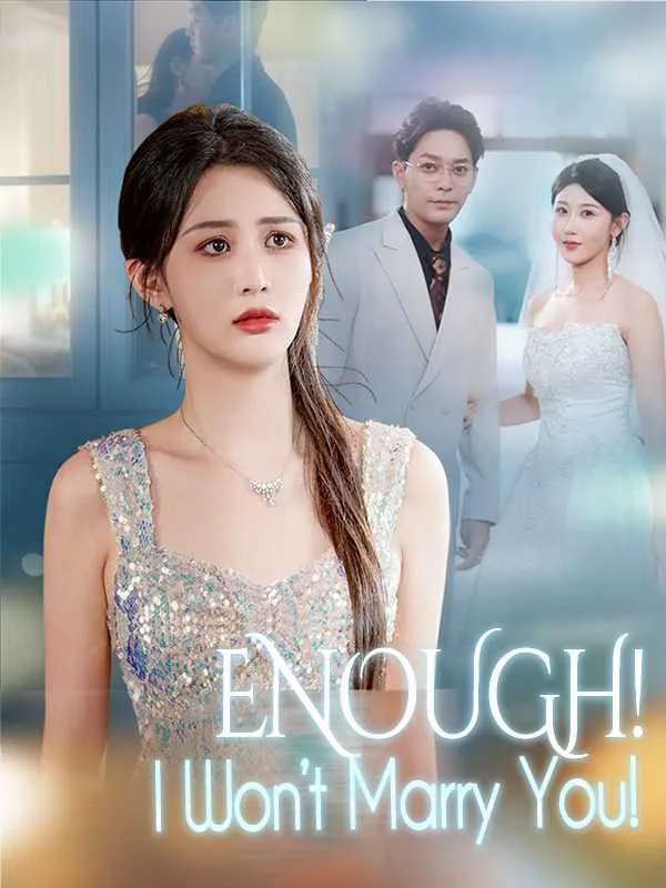 Enough! I Won't Marry You! (Dubbed)