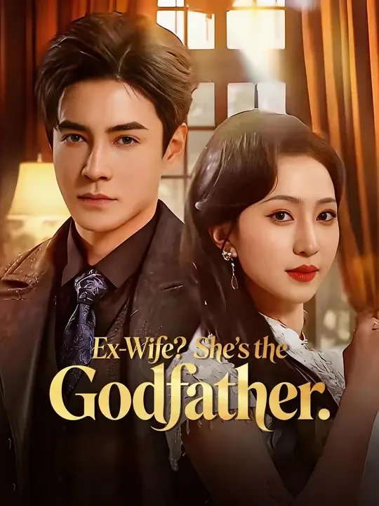 Ex-Wife? She's the Godfather (Dubbed)