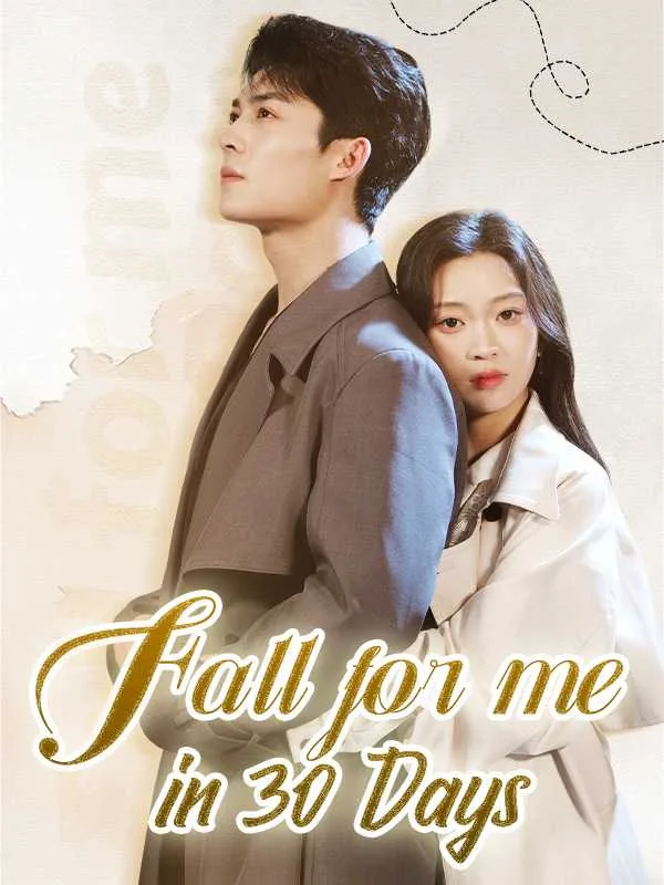 Fall for Me in 30 Days (Dubbed)