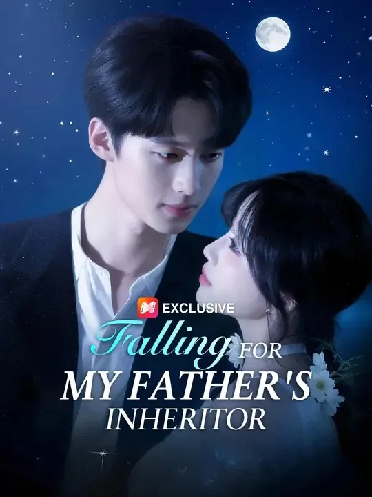 Falling for My Father's Inheritor (Dubbed)