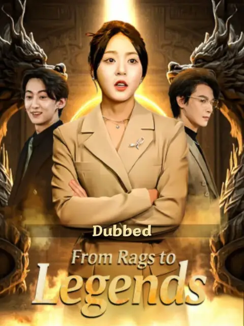 From Rags to Legends (Dubbed)