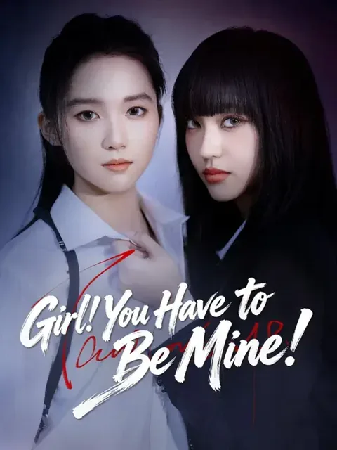 Dubbed) Girl! You Have to Be Mine!