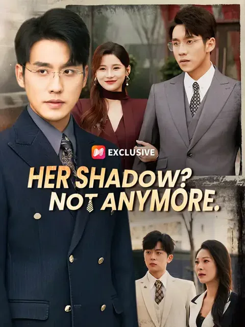 Her Shadow? Not Anymore. (Dubbed)