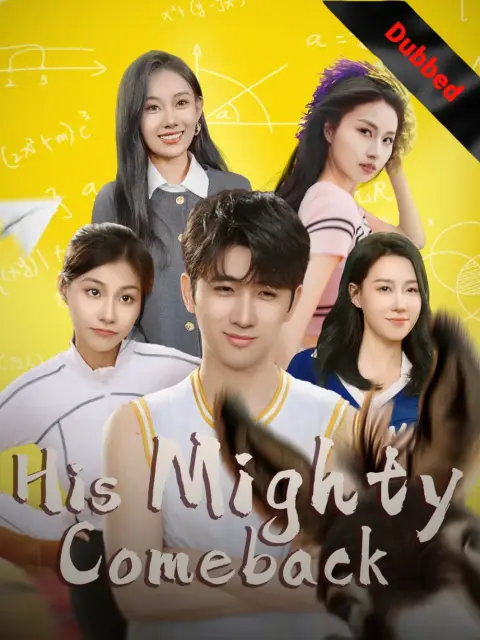 His Mighty Comeback (Dubbed)