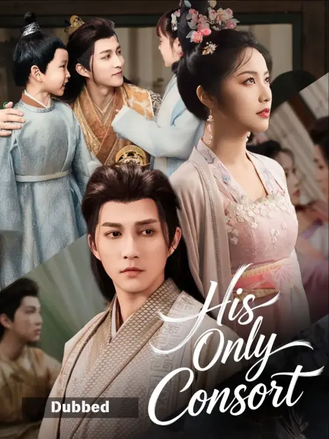 Dubbed) His Only Consort