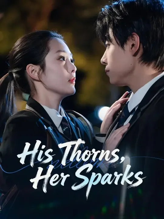 His Thorns, Her Sparks (Dubbed)