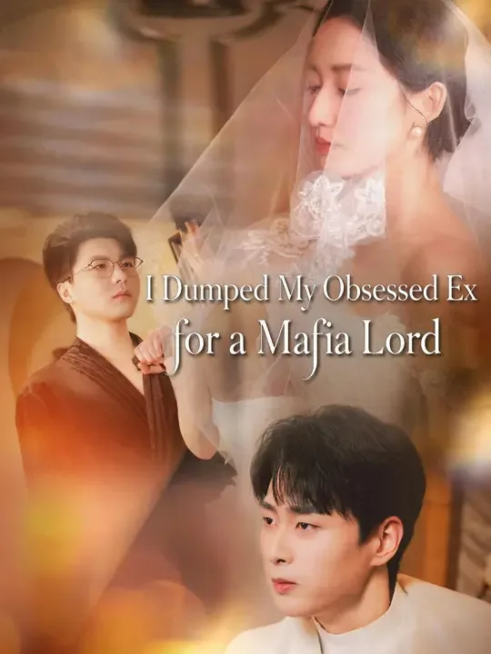 Dubbed) I Dumped My Obsessed Ex for a Mafia Lord