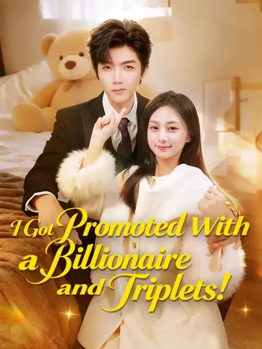 I Got Promoted With a Billionaire and Triplets! (Dubbed)