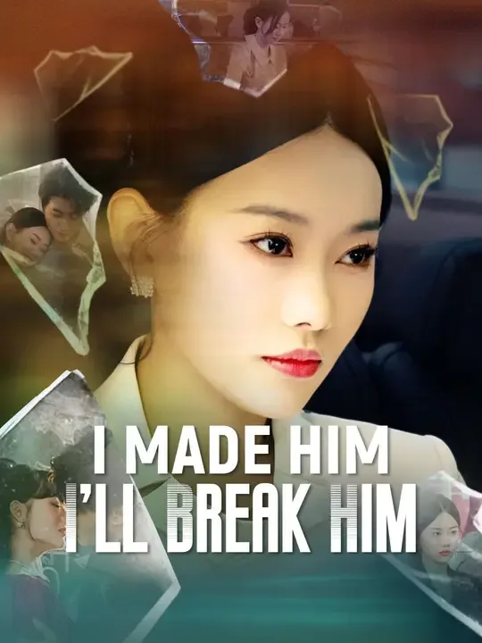 I Made Him, I’ll Break Him (Dubbed)