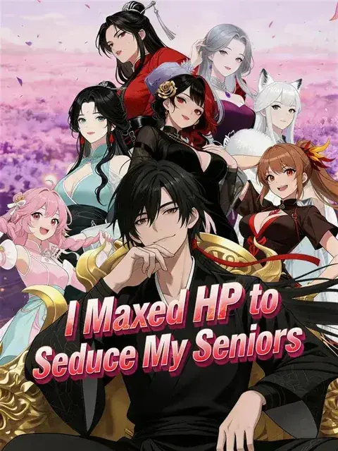 Dubbed) I Maxed HP to Seduce My Seniors