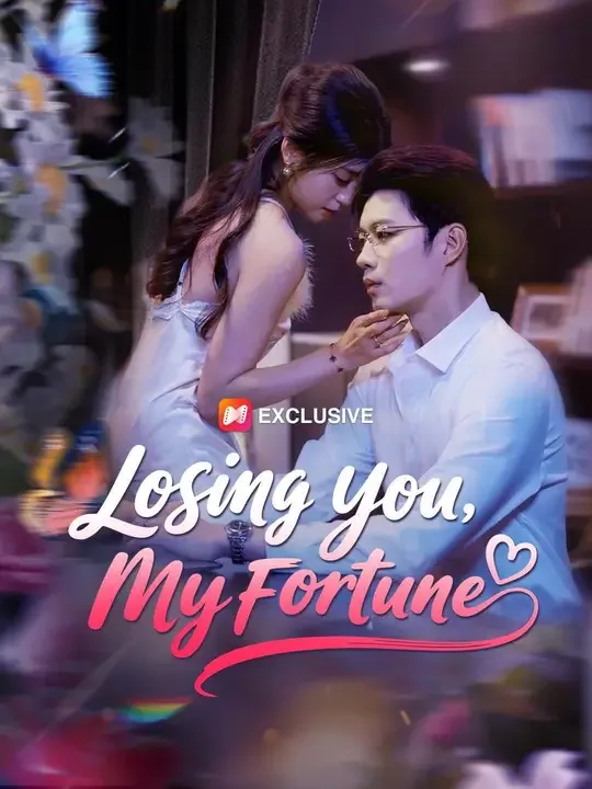 Losing You, My Fortune (Dubbed)