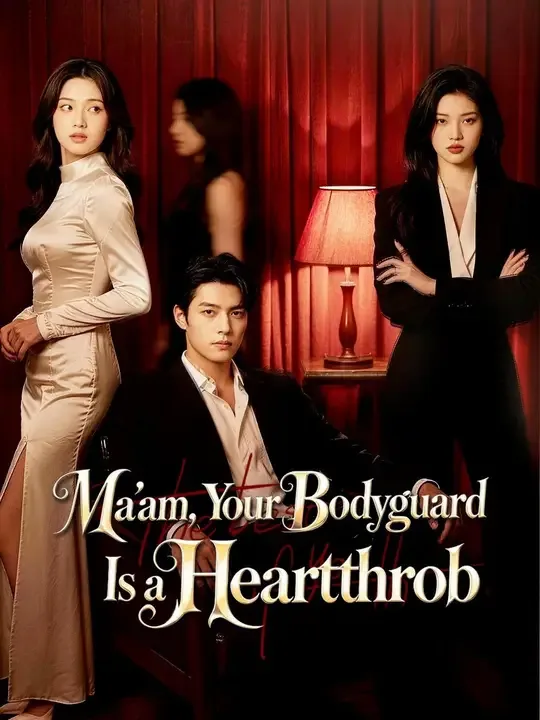 Ma'am, Your Bodyguard Is a Heartthrob (Dubbed)