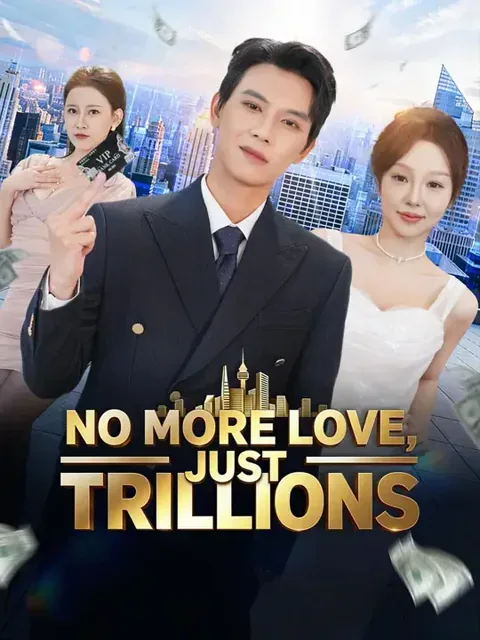 No More Love, Just Trillions (Dubbed)