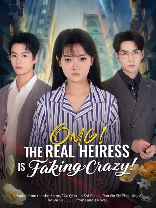 Dubbed) OMG! The Real Heiress Is Faking Crazy!