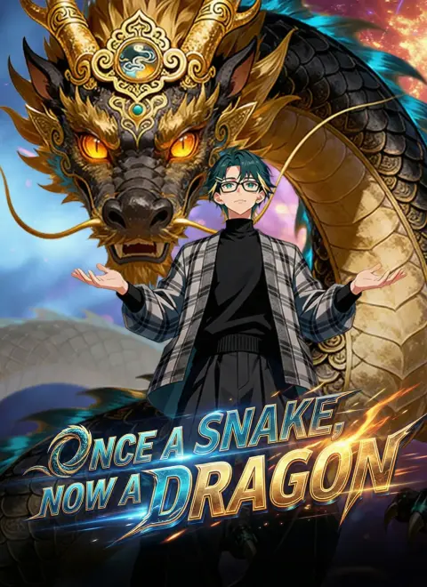 Dubbed]Once A Snake, Now A Dragon