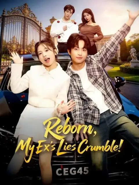 Reborn, My Ex's Lies Crumble! (Dubbed)