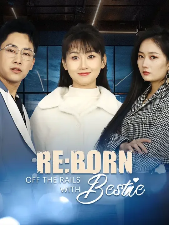 Reborn: Off the Rails with Bestie (Dubbed)