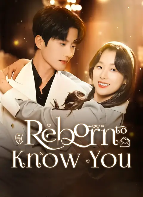 Reborn to Know You (Dubbed)