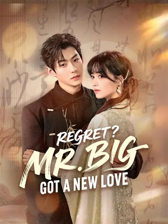 Dubbed) Regret? Mr. Big Got a New Love