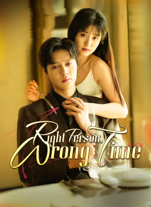 Dubbed]Right Person, Wrong Time