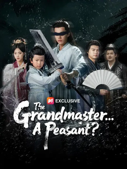 The Grandmaster... A Peasant? (Dubbed)