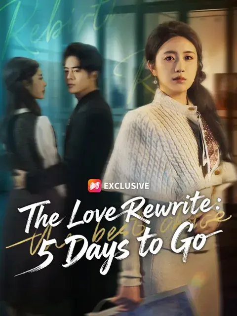 Dubbed) The Love Rewrite: 5 Days to Go