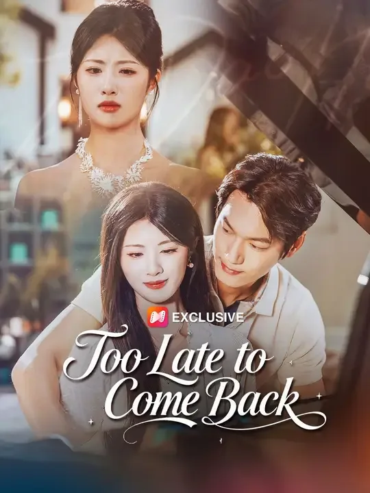 Too Late to Come Back (Dubbed)