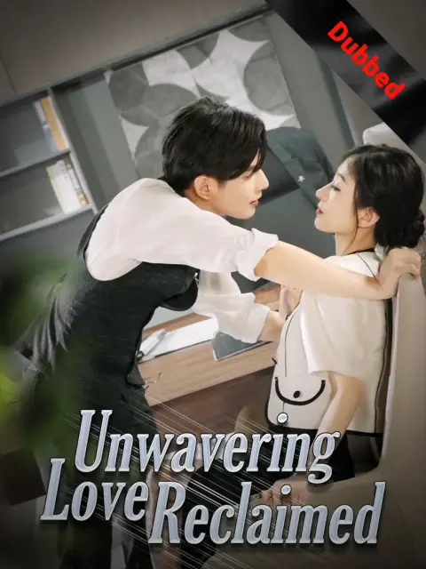 Unwavering Love Reclaimed (Dubbed)