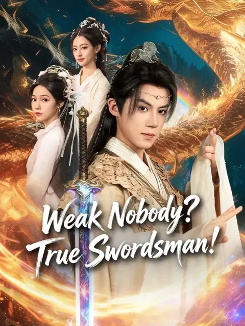 Weak Nobody? True Swrodsman! (Dubbed)