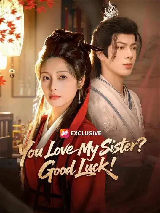 Dubbed) You Love My Sister? Good Luck!