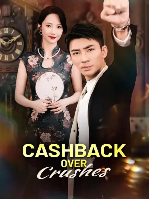 (Dubbing) Cashback Over Crushes (Dubbed)