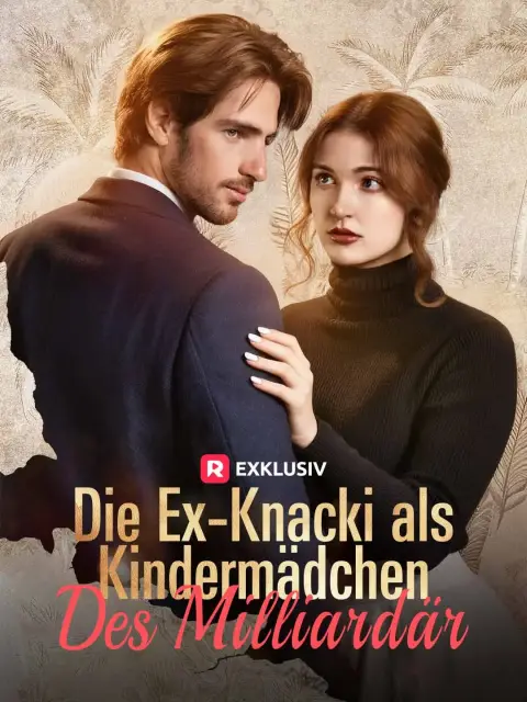(Dubbing) Die Ex-Knacki als Kindermädchen des Milliardär