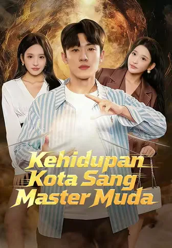 (dubbing)Kehidupan Kota Sang Tuan Muda