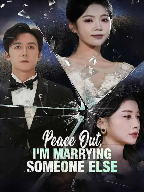 (Dubbing) Peace Out, I'm Marrying Someone Else