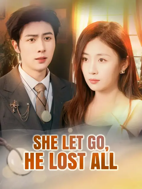 (Dubbing) She Let Go, He Lost All (Dubbed)