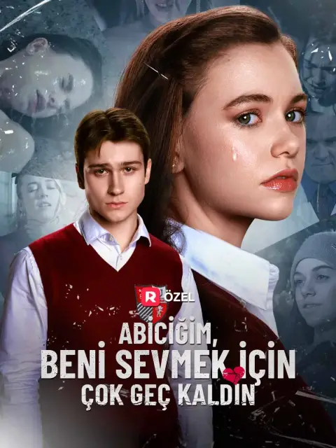 Dublajlı] Abiciğim, Beni Sevmek İçin Çok Geç Kaldın