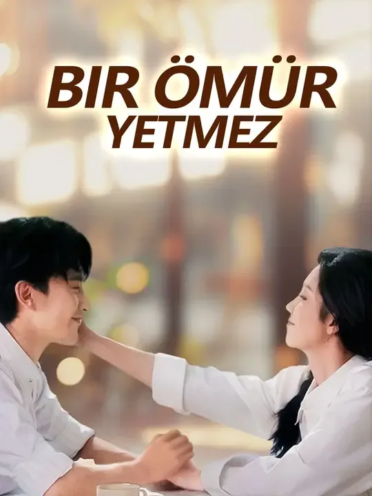 Dublajlı)Bir Ömür Yetmez