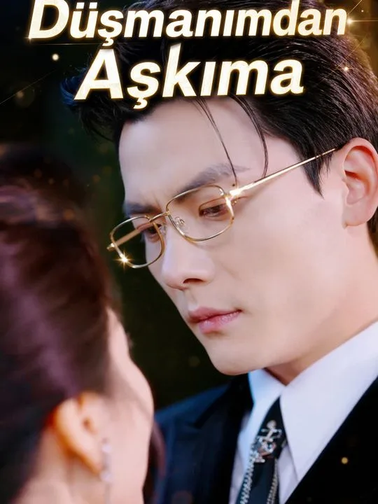 Düşmanımdan Aşkıma
