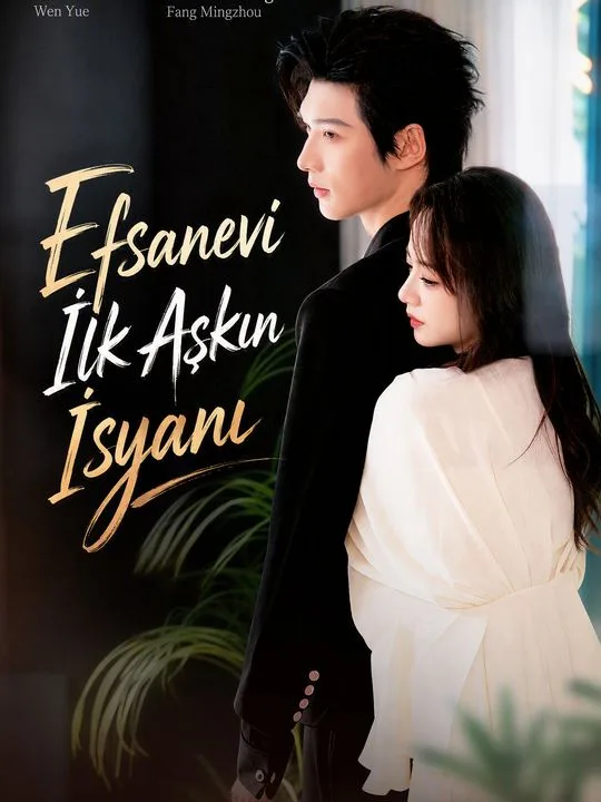 Efsanevi İlk Aşkın İsyanı
