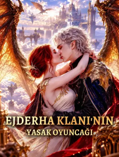 EJDERHA KLANI'NIN YASAK OYUNCAĞI